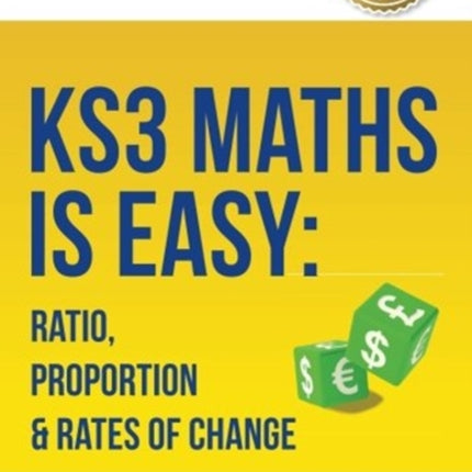 KS3 Maths is Easy: Ratio, Proportion & Rates of