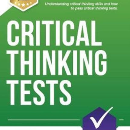 Critical Thinking Tests: Understanding Critical Thinking Skills and Passing Critical Thinking Tests