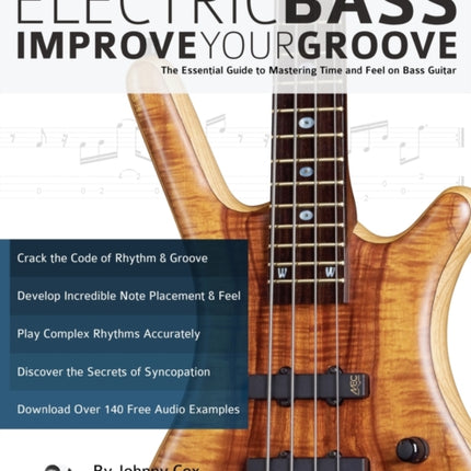 Electric Bass: Improve Your Groove