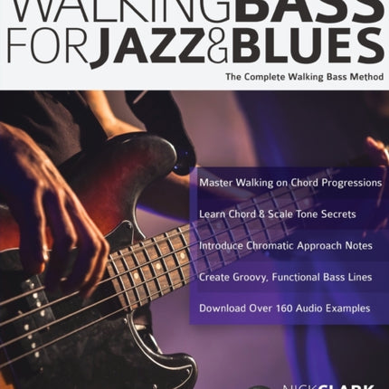 Walking Bass for Jazz and Blues: The Complete Walking Bass Method