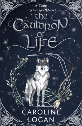 The Cauldron of Life: A Four Treasures Novel (Book 2)