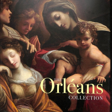 The Orléans Collection