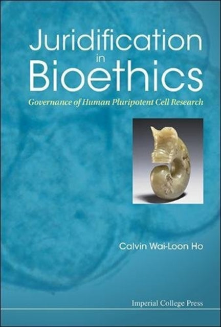 Juridification In Bioethics: Governance Of Human