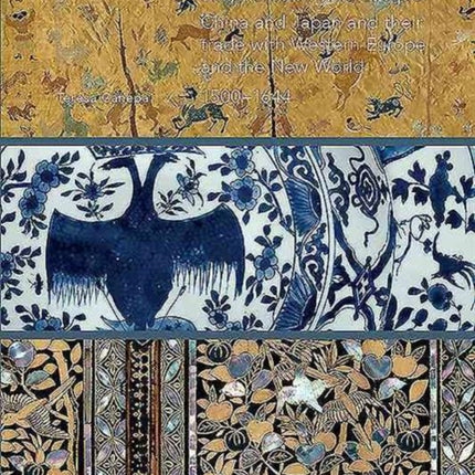 Silk, Porcelain and Lacquer: China and Japan and