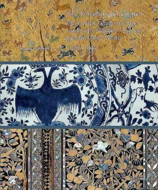 Silk, Porcelain and Lacquer: China and Japan and