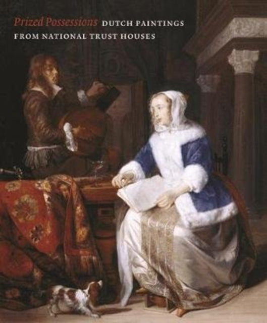Prized Possessions: Dutch Paintings from National