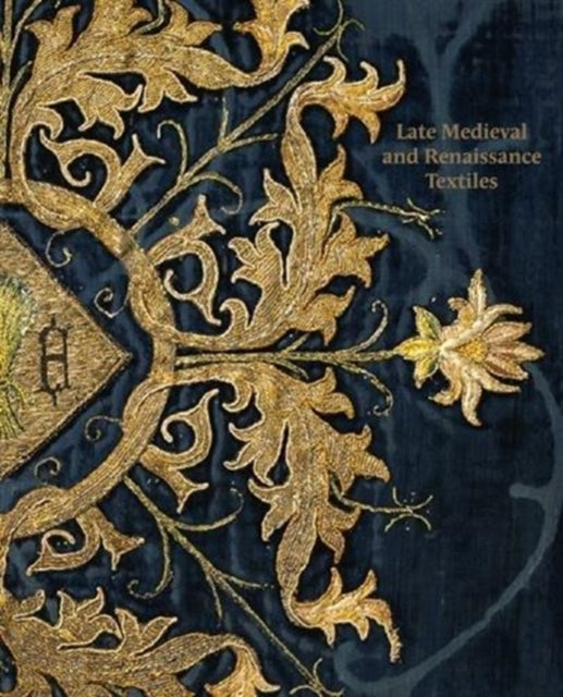 Late-Medieval and Reinaissance Textiles