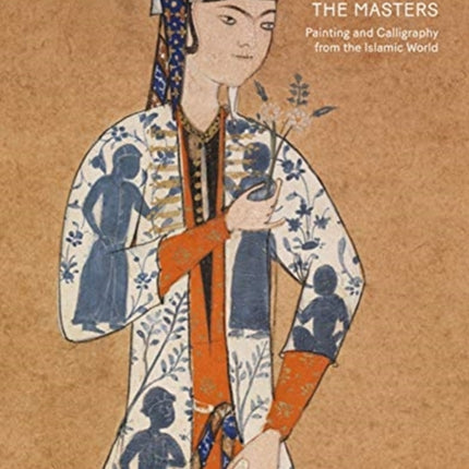 Legacy of the Masters: Islamic Painting and