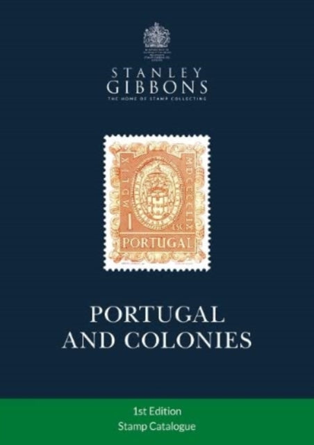 Portugal & Colonies Stamp Catalogue 1st Edition