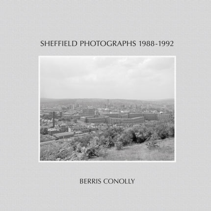 Sheffield Photographs 1988-1992