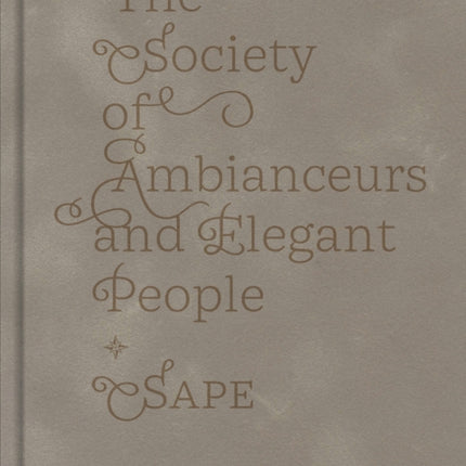 The Society of Ambianceurs and Elegant People