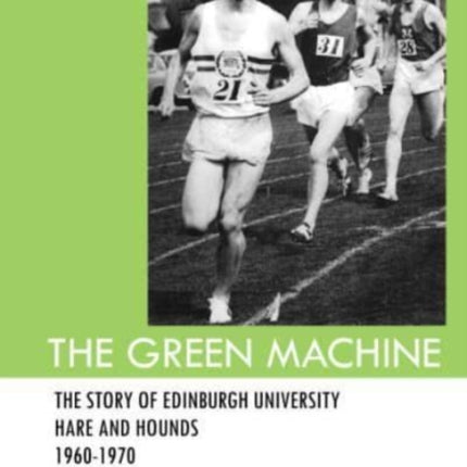 The Green Machine: The Story of Edinburgh
