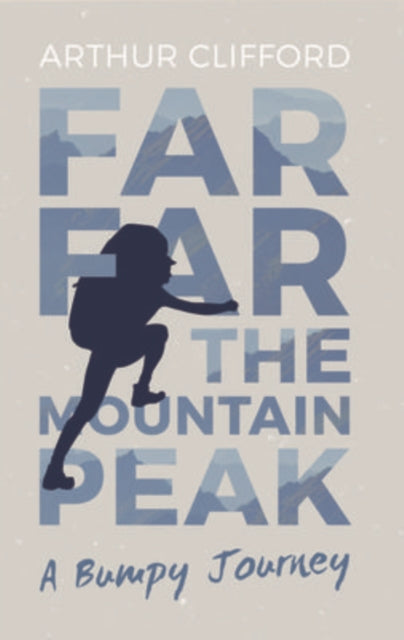 Far, Far the Mountain Peak: A Bumpy Journey