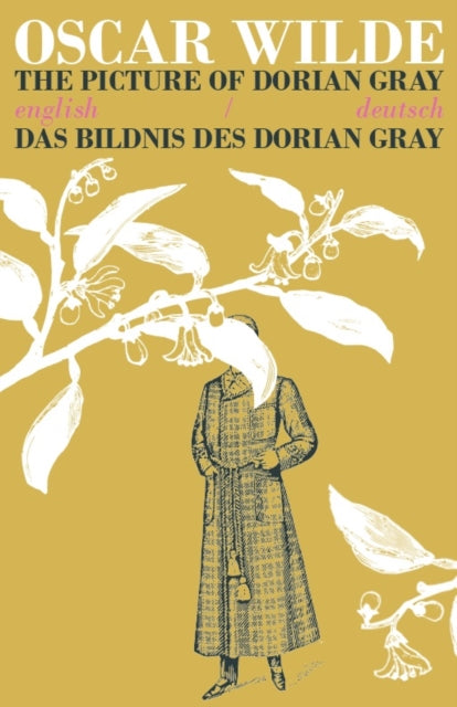 The Picture of Dorian Gray/Das Bildnis des Dorian Gray: Bilingual Parallel Text in Deutsch/English