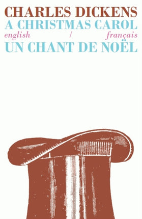 A Christmas Carol/Un Chant de Noel: Bilingual Parallel Text in English/Francais