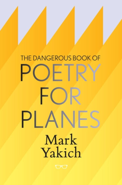 The Dangerous Book of Poetry for Planes