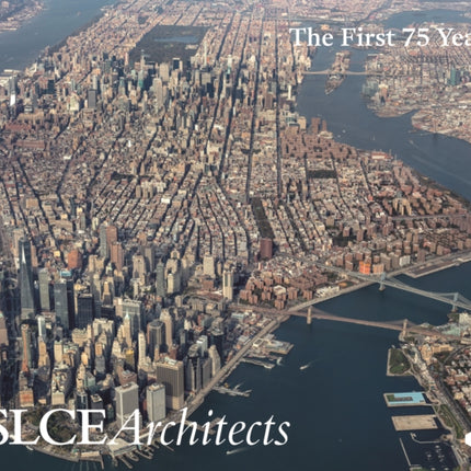 Reshaping the Modern City: SLCE Architects