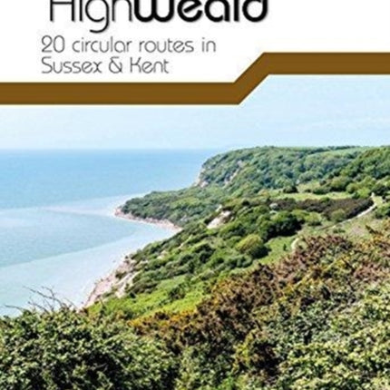 Day Walks on the High Weald: 20 circular routes in Sussex & Kent