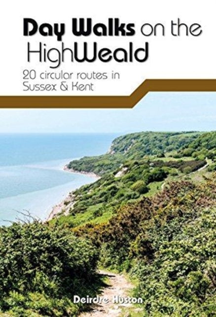 Day Walks on the High Weald: 20 circular routes in Sussex & Kent