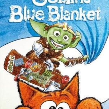 The Goblin's Blue Blanket: A story about why you shouldn't worry about the little things