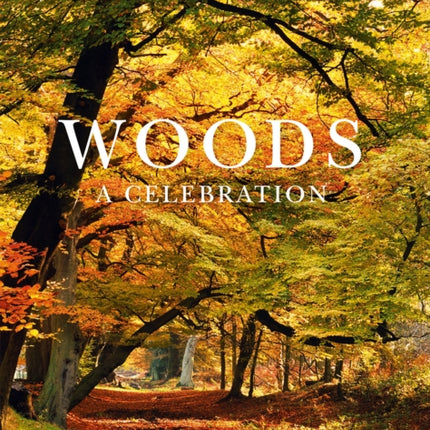 Woods: A Celebration