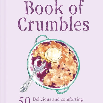 The National Trust Book of Crumbles