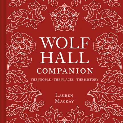 Wolf Hall Companion