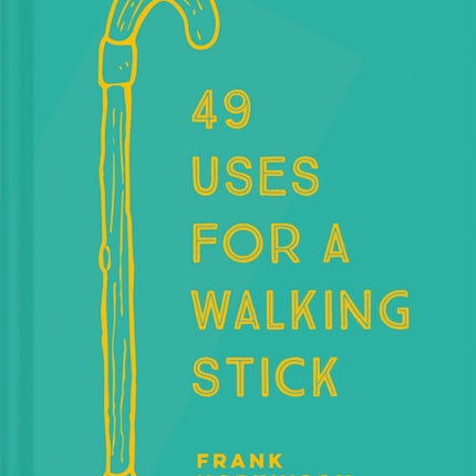 49 Uses for a Walking Stick