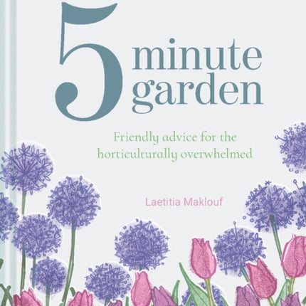 The Five Minute Garden