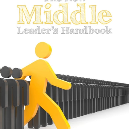 The New Middle Leader's Handbook