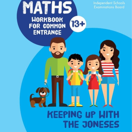 Keeping Up with the Joneses: Maths Workbook for Common Entrance