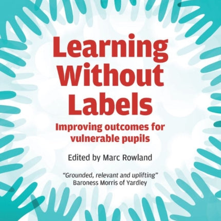 Learning Without Labels: Improving Outcomes for Vulnerable Pupils