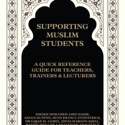 Supporting Muslim Students: A Quick Reference Guide for Teachers, Trainers and Lecturers