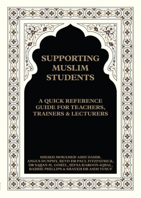 Supporting Muslim Students: A Quick Reference Guide for Teachers, Trainers and Lecturers