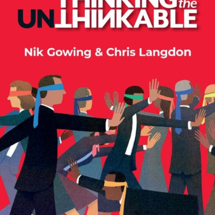 Thinking the Unthinkable: A new imperitive for leadership in the digital age