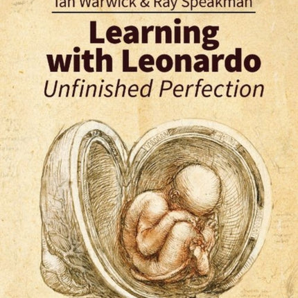 Learning With Leonardo: Unfinished Perfection: Making children cleverer: what does Da Vinci tell us?