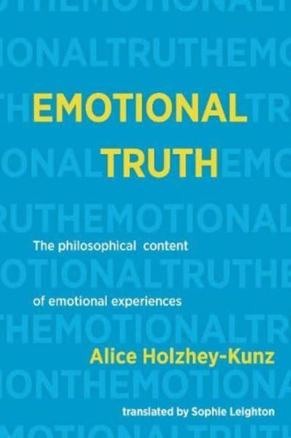 Emotional Truth: The philosophical content of emotional experiences