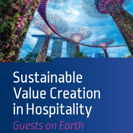 Sustainable Value Creation in Hospitality: Guests