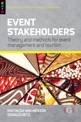 Event Stakeholders: Theory and methods for event