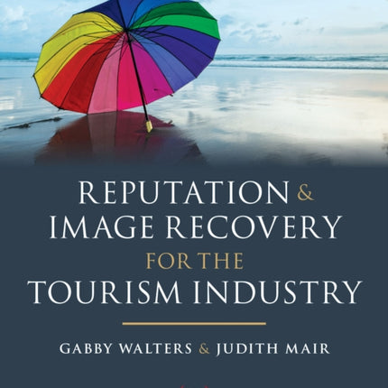 Reputation and Image Recovery for the Tourism