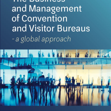 The Business and Management of Convention and