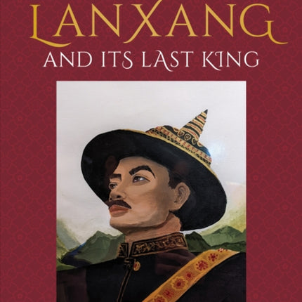 Lao LanXang and Its Last King
