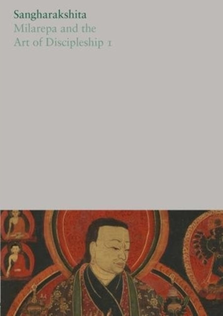 Milarepa and the Art of Discipleship I: 18