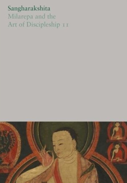 Milarepa and the Art of Discipleship II: 19