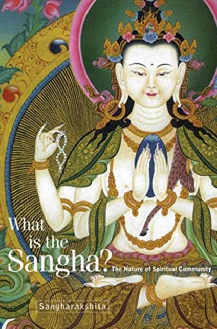 What is the Sangha?: The Nature of Spiritual Community