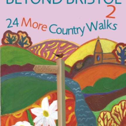 Beyond Bristol 2: 24 More Country Walks