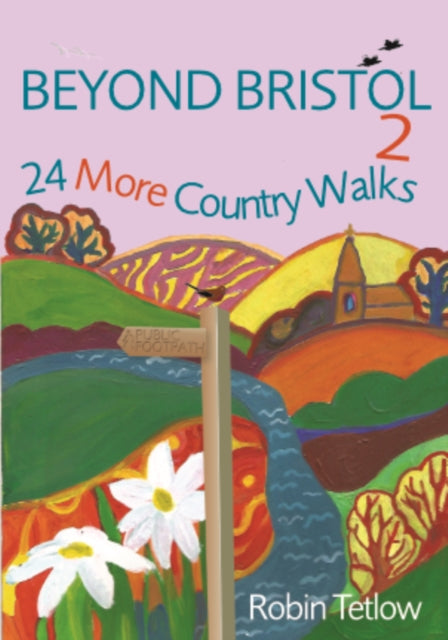 Beyond Bristol 2: 24 More Country Walks