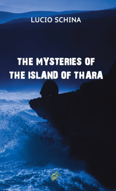 THE MYSTERIES OF THE ISLAND OF THARA: 2020