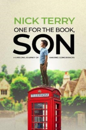 One For the Book, Son: A Lifelong Journey of