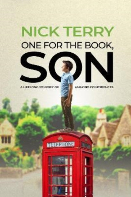 One For the Book, Son: A Lifelong Journey of